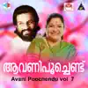 K.S. Chithra & K. J. Yesudas - Aavani Poochendu, Vol. 7